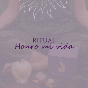 RITUAL HONRO MI VIDA